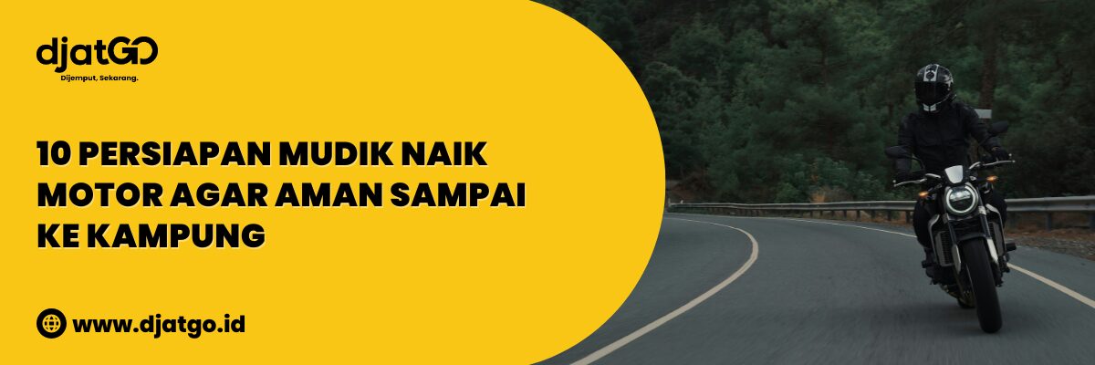 Persiapan Mudik Naik Motor Agar Aman Sampai ke Kampung
