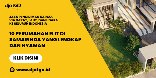 10 Perumahan Elit di Samarinda yang Lengkap dan Nyaman