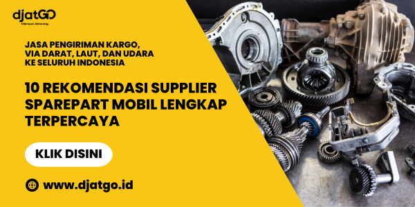 10 Rekomendasi Supplier Sparepart Mobil Lengkap Terpercaya