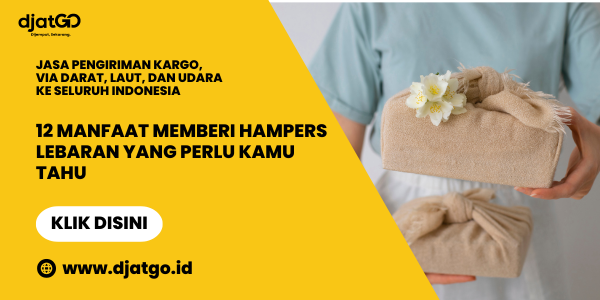 12 Manfaat Memberi Hampers Lebaran yang Perlu Kamu Tahu