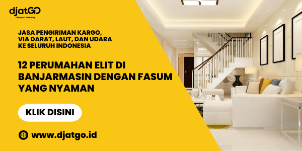 12 Perumahan Elit di Banjarmasin dengan Fasum yang Nyaman