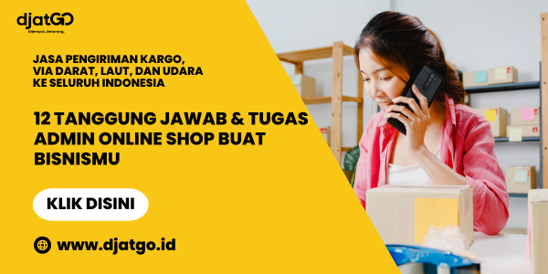 12 Tanggung Jawab & Tugas Admin Online Shop Buat Bisnismu