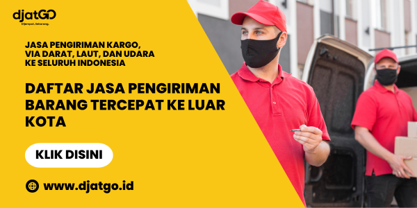 Daftar Jasa Pengiriman Barang Tercepat ke Luar kota