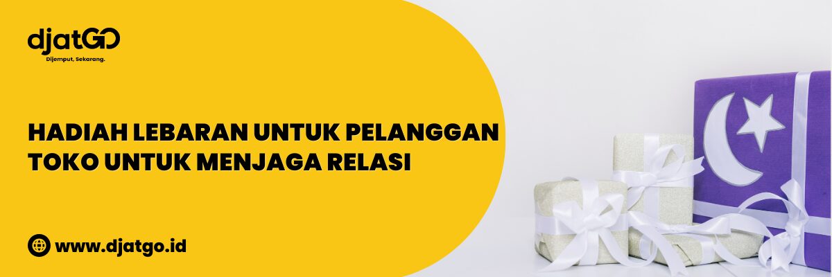 Hadiah Lebaran Untuk Pelanggan Toko Untuk Menjaga Relasi (1)