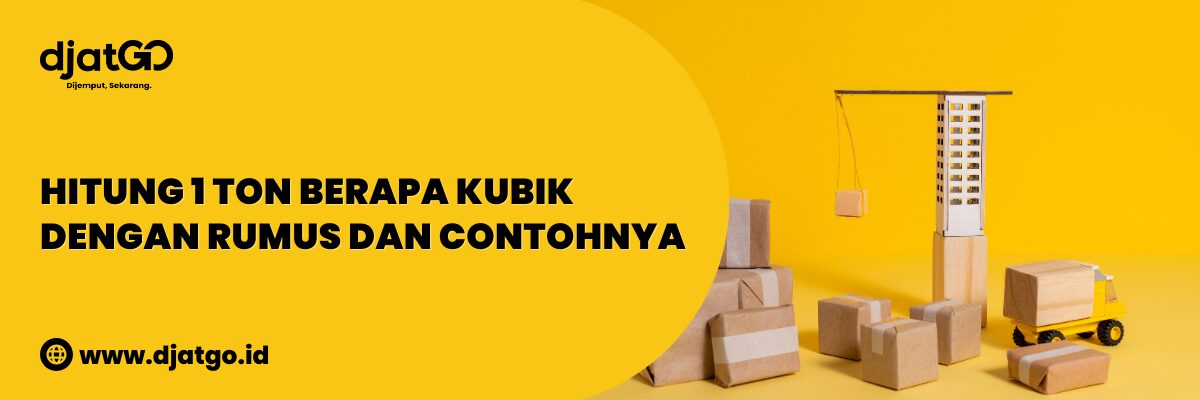 Hitung 1 Ton Berapa Kubik dengan Rumus dan Contohnya (1)