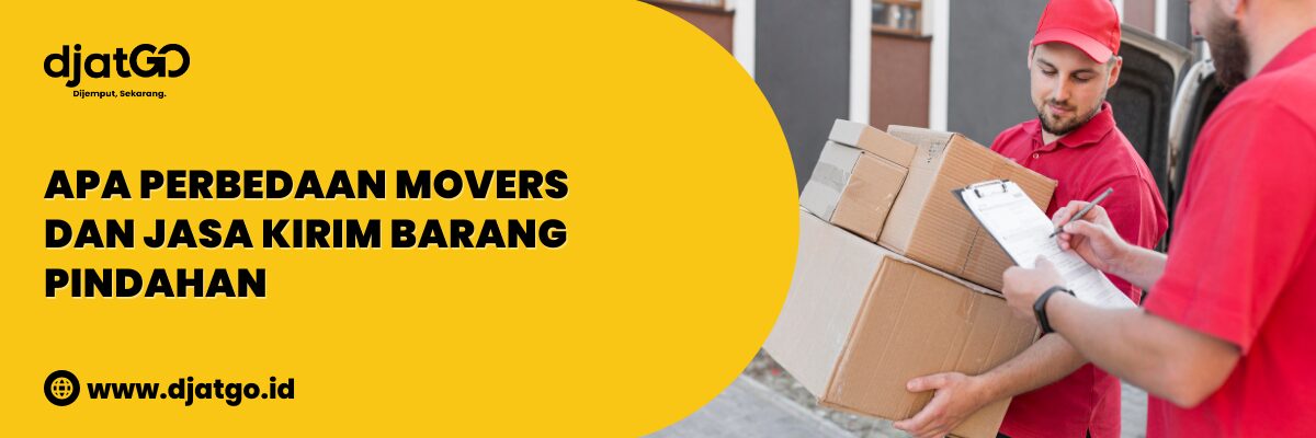 Perbedaan Movers dan Jasa Kirim Barang Pindahan