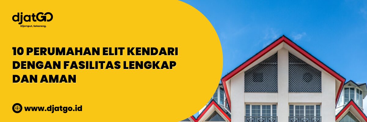 Perumahan Elit Kendari dengan Fasilitas Lengkap dan Aman