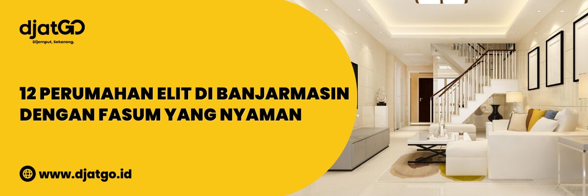 Perumahan Elit di Banjarmasin dengan Fasum yang Nyaman