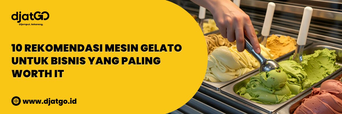Rekomendasi Mesin Gelato untuk Bisnis yang Paling Worth It