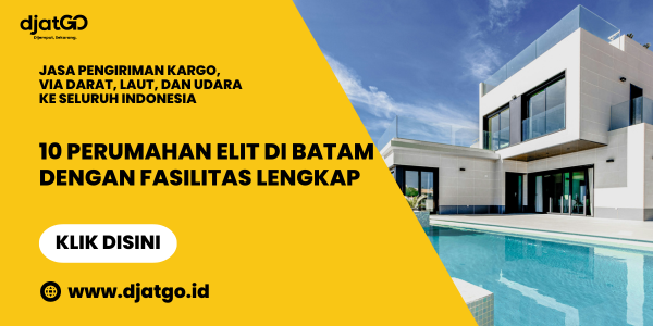 10 Perumahan Elit di Batam dengan Fasilitas Lengkap