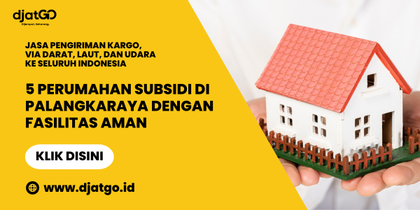 5 Perumahan Subsidi di Palangkaraya dengan Fasilitas Aman