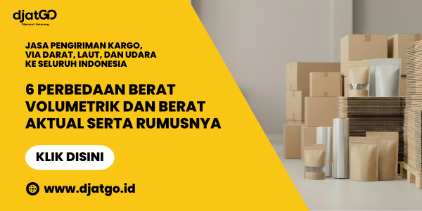 6 Perbedaan Berat Volumetrik dan Berat Aktual serta Rumusnya
