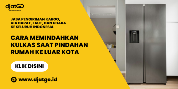 Cara Memindahkan Kulkas saat Pindahan Rumah ke Luar Kota (1)