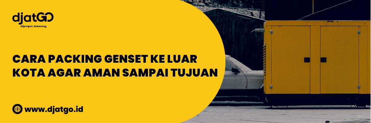 Cara Packing Genset ke Luar Kota Agar Aman Sampai Tujuan (1)