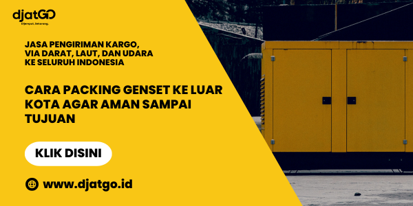Cara Packing Genset ke Luar Kota Agar Aman Sampai Tujuan