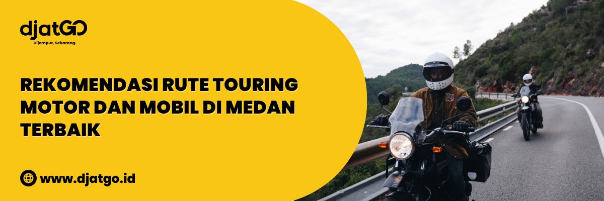 Rekomendasi Rute Touring Motor dan Mobil di Medan Terbaik (1)