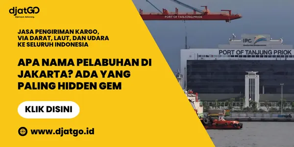 Apa Nama Pelabuhan di Jakarta Ada yang Paling Hidden Gem 2