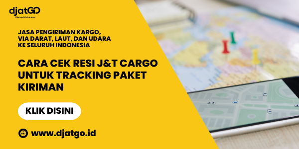 Cara Cek Resi J&T Cargo untuk Tracking Paket Kiriman
