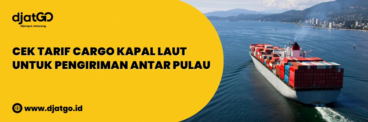 Cek Tarif Cargo Kapal Laut Untuk Pengiriman Antar Pulau 2