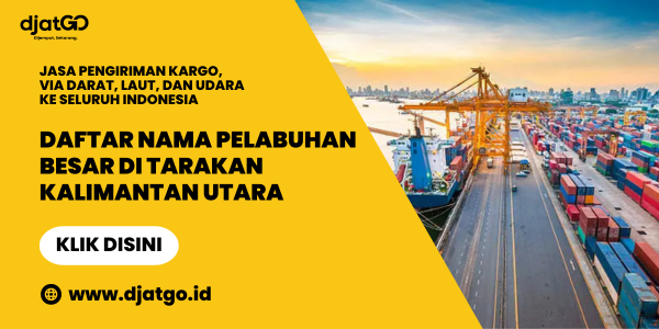 Daftar Nama Pelabuhan Besar di Tarakan Kalimantan Utara