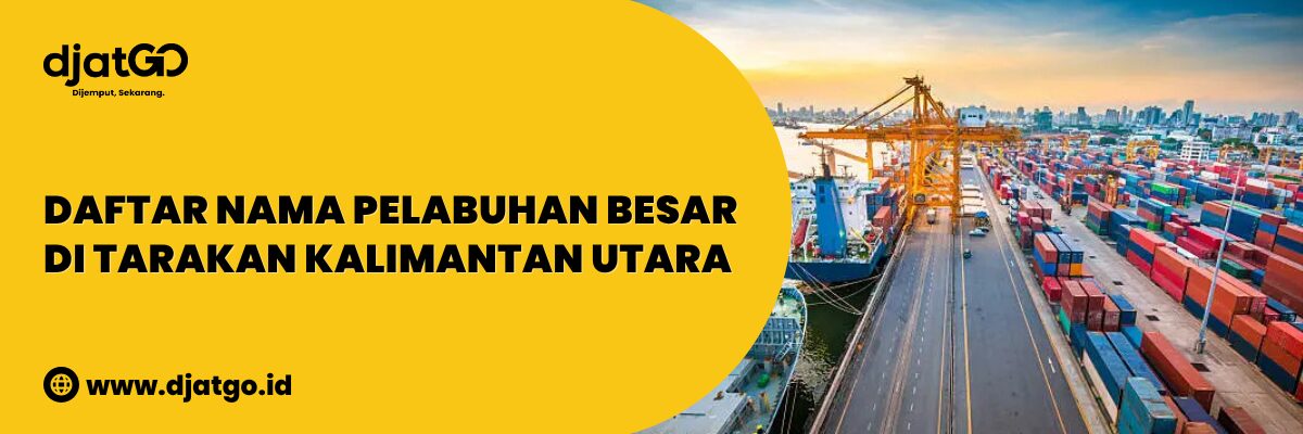 Daftar Nama Pelabuhan Tarakan Kalimantan Utara