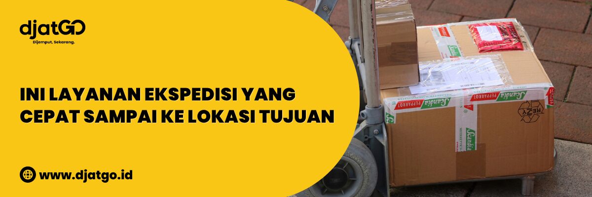 Ini Layanan Ekspedisi yang Cepat Sampai ke Lokasi Tujuan (1)