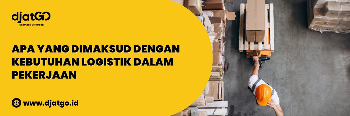 Kebutuhan Logistik Adalah