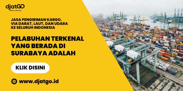 Pelabuhan Terkenal yang Berada di Surabaya Adalah