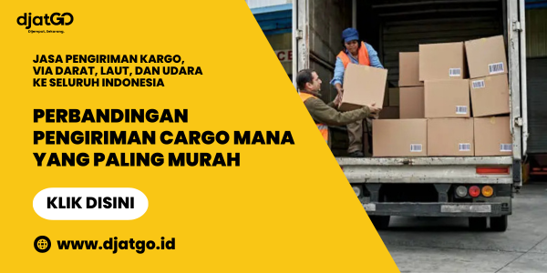 Perbandingan Pengiriman Cargo Mana yang Paling Murah