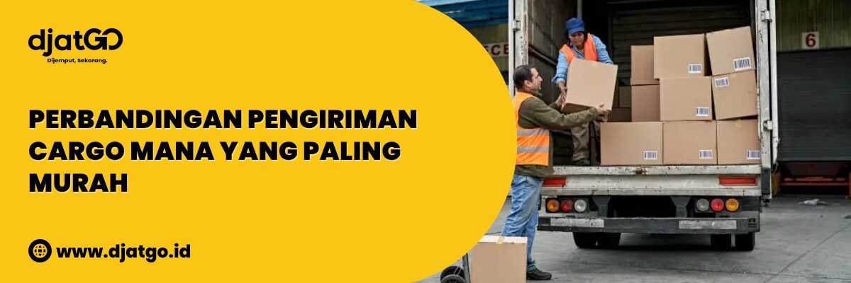 Perbandingan Pengiriman Cargo Paling Murah