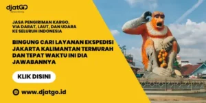 Pengiriman Cargo Terdekat Jakarta Kalimantan