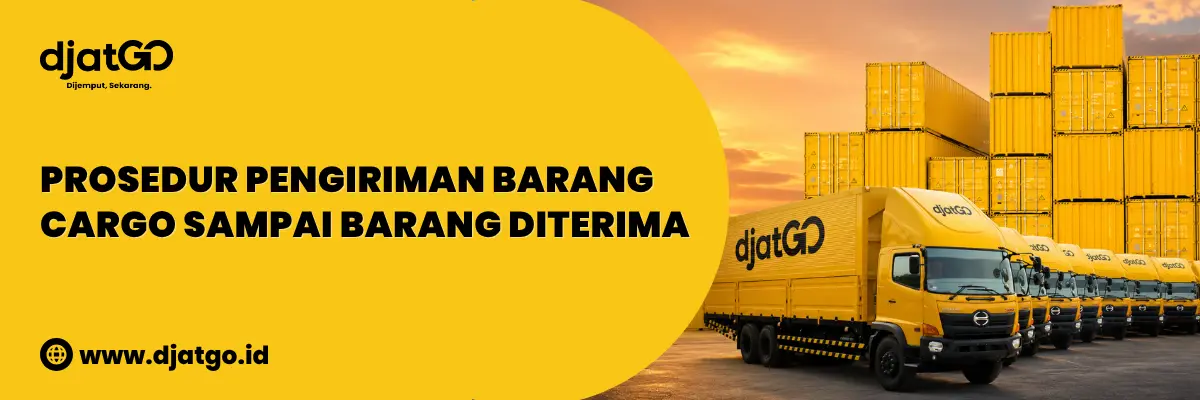 Prosedur Pengiriman Barang Cargo Sampai Barang Diterima 1