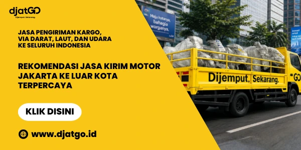 Rekomendasi Jasa Kirim Motor Jakarta Ke Luar Kota Terpercaya 2