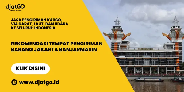 Rekomendasi Tempat Pengiriman Barang Jakarta Banjarmasin 2