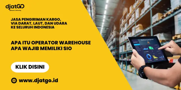 Apa Itu Operator Warehouse Apa Wajib Memiliki SIO