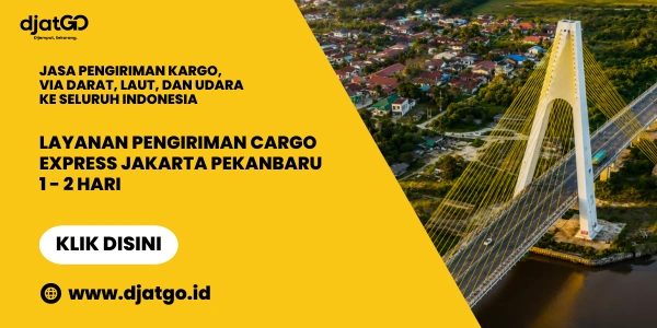 Layanan Pengiriman Cargo Express Jakarta Pekanbaru 1-2 Hari