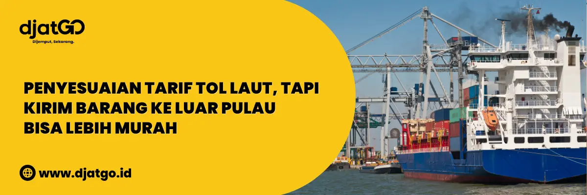 Pembaruan Penyesuaian Tarif Tol Laut