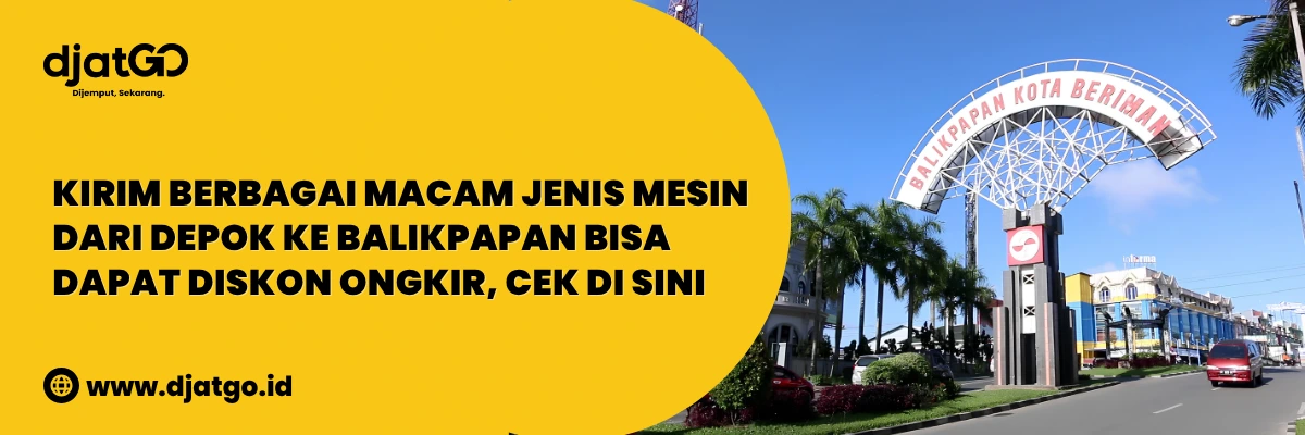 kirim mesin depok balikpapan