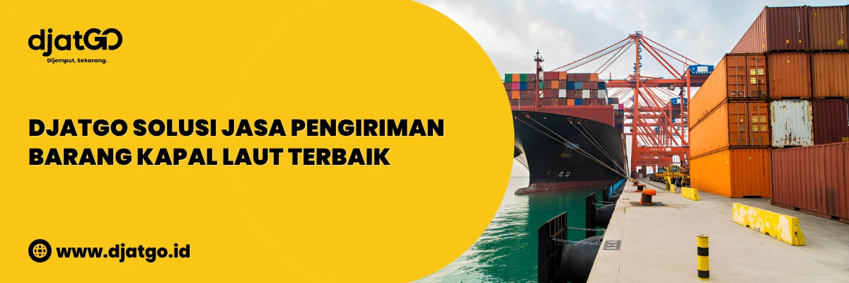 Jasa Pengiriman Barang Kapal Laut