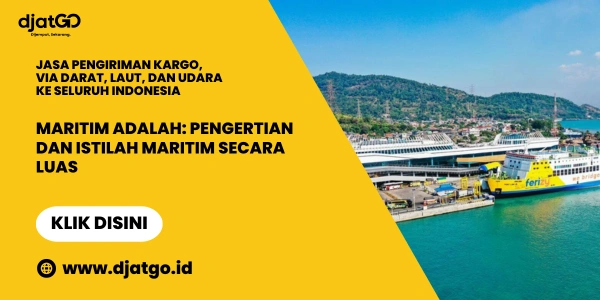 Maritim Adalah Pengertian dan Istilah Maritim Secara Luas