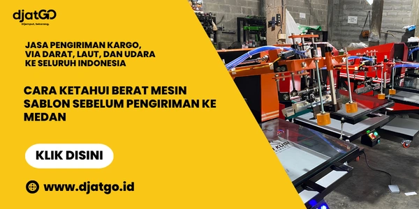 Cara Ketahui Berat Mesin Sablon Sebelum Pengiriman ke Luar Kota 